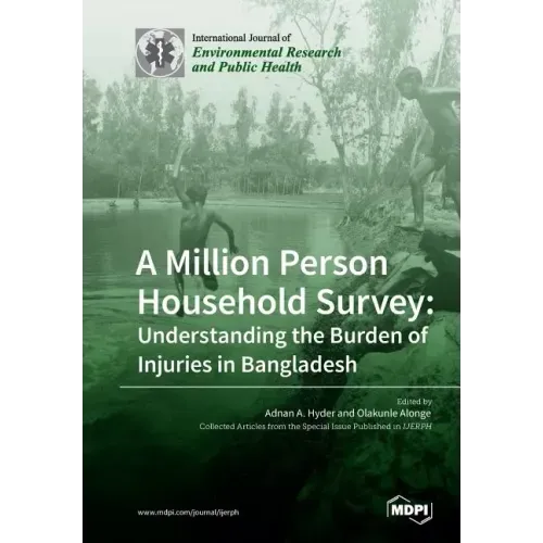 A Million Person Household Survey: Understanding the Burden of Injuries in Bangladesh