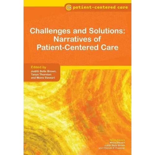 Challenges and Solutions: Narratives of Patient-Centered Care