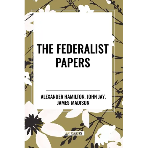 The Federalist Papers