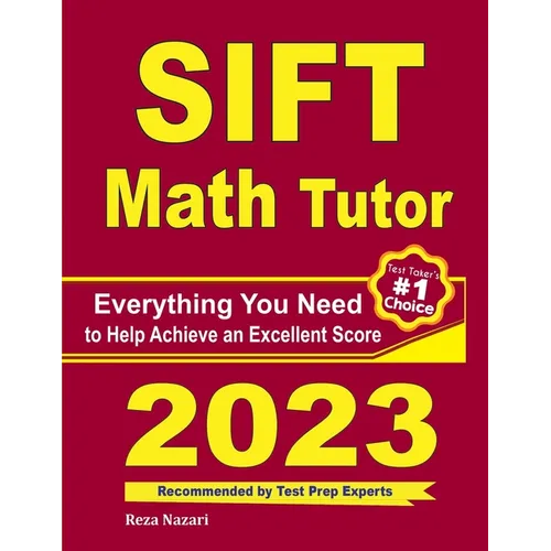 SIFT Math Tutor: Everything You Need to Help Achieve an Excellent Score