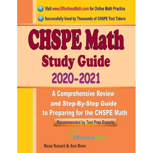 CHSPE Math Study Guide 2020 - 2021: A Comprehensive Review and Step-By-Step Guide to Preparing for the CHSPE Math