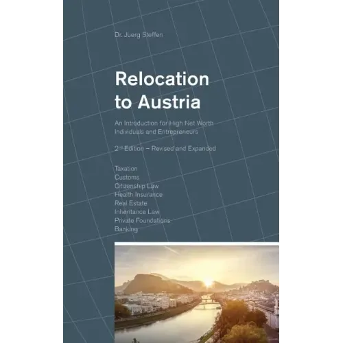 Relocation to Austria: An Introduction for High Net Worth Individuals and Entrepreneurs