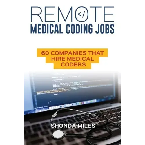 Remote Medical Coding Jobs: 60 Companies that hire Medical Coders
