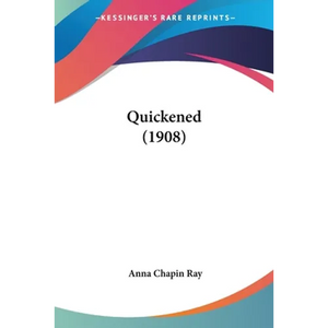 Quickened (1908) - Paperback