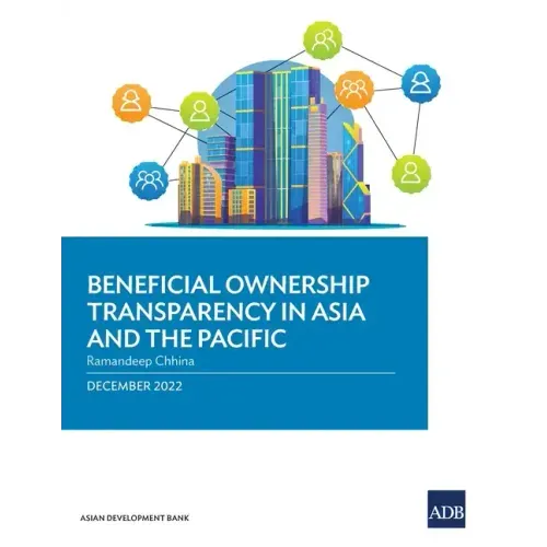 Beneficial Ownership Transparency in Asia and the Pacific