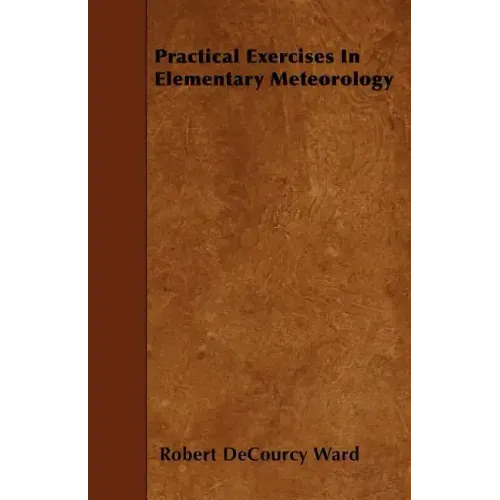 Practical Exercises In Elementary Meteorology