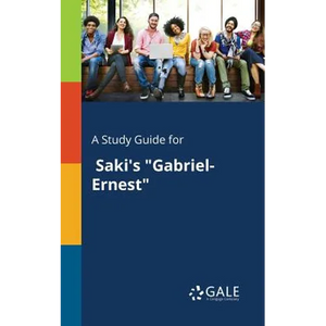 A Study Guide for Saki's "Gabriel-Ernest" - Paperback