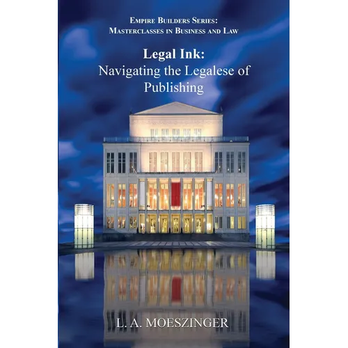 Legal Ink: Navigating the Legalese of Publishing