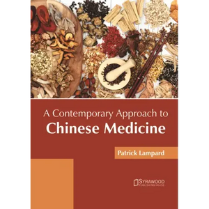 A Contemporary Approach to Chinese Medicine - Hardcover