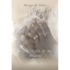 In the Midst of the Storm: COVID-19 - Paperback