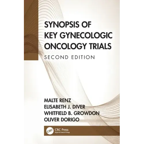 Synopsis of Key Gynecologic Oncology Trials
