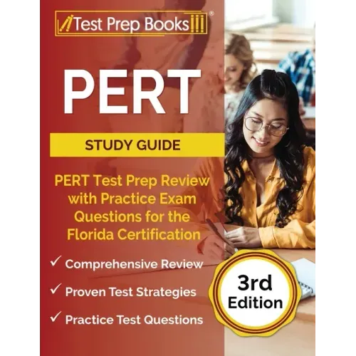 PERT Study Guide: PERT Test Prep Review with 6 Practice Exams for the Florida Certification [3rd Edition]