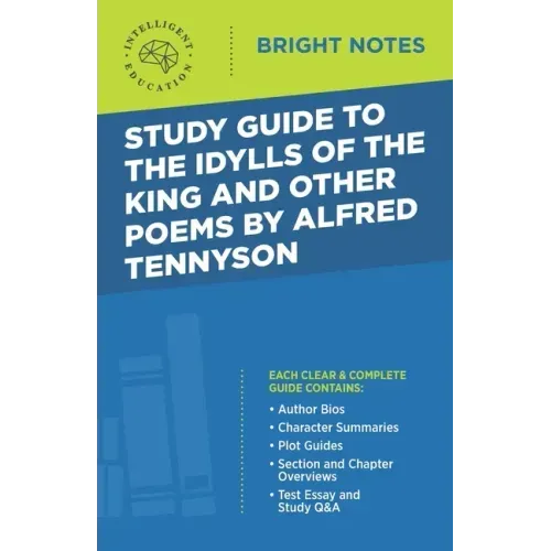 Study Guide to The Idylls of the King and Other Poems by Alfred Tennyson
