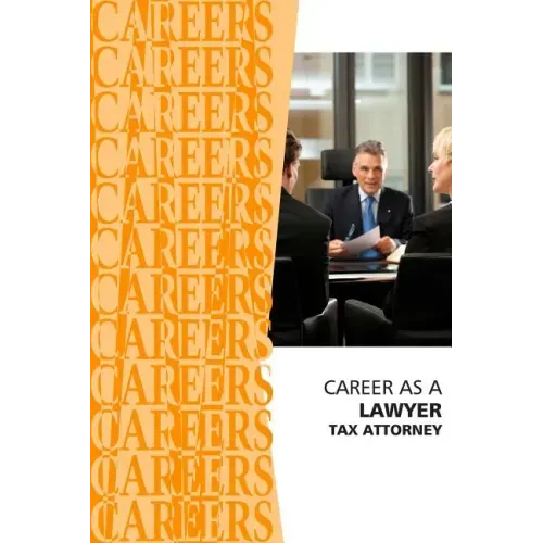 Career as a Lawyer: Tax Attorney
