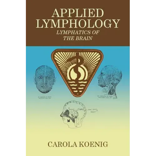 Applied Lymphology: Lymphatics of the Brain