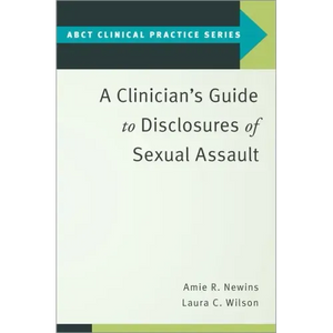 A Clinician's Guide to Disclosures of Sexual Assault - Paperback
