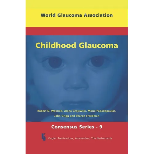 Childhood Glaucoma: World Glaucoma Series 9