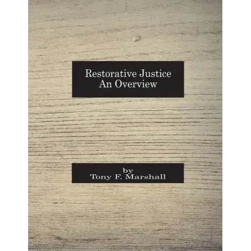 Restorative Justice: An Overview