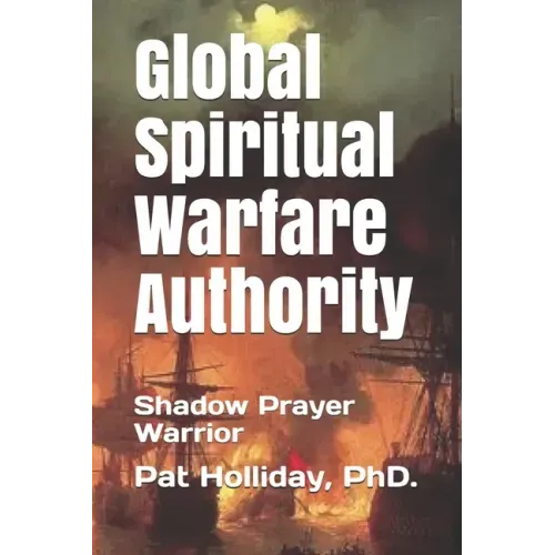Global Prayer Warfare Authority: Shadow Prayer Warrior
