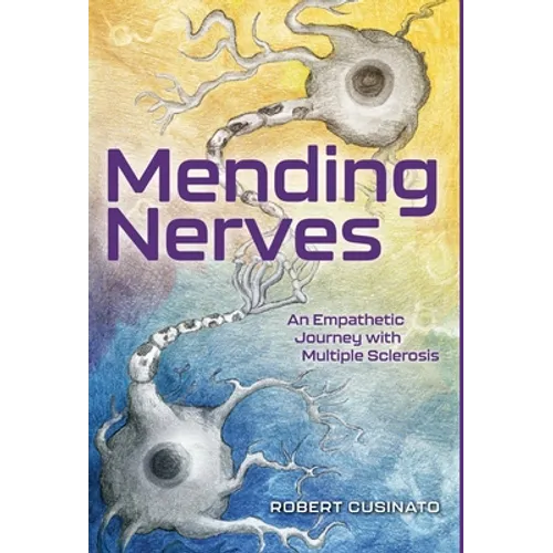 Mending Nerves: An Empathetic Journey with Multiple Sclerosis