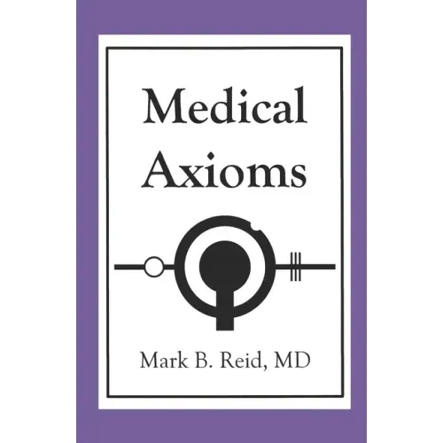 Medical Axioms: 1st Edition