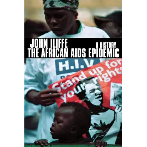 The African AIDS Epidemic: A History