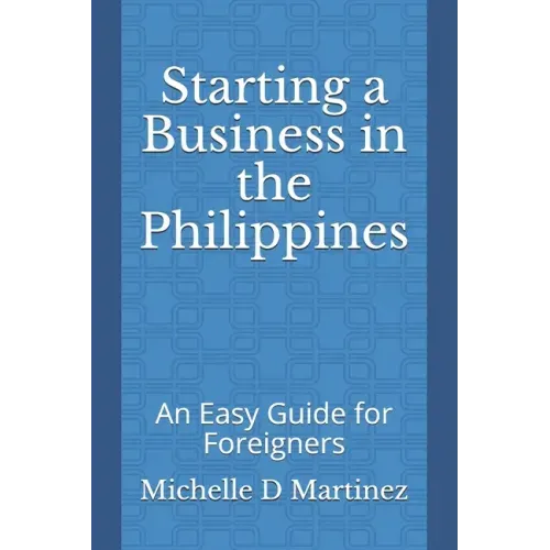 Starting a Business in the Philippines: An Easy Guide for Foreigners
