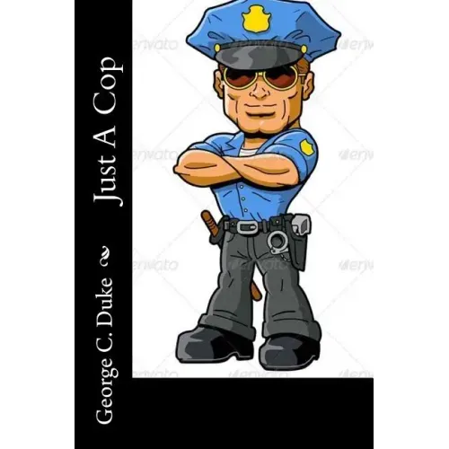 Just a Cop
