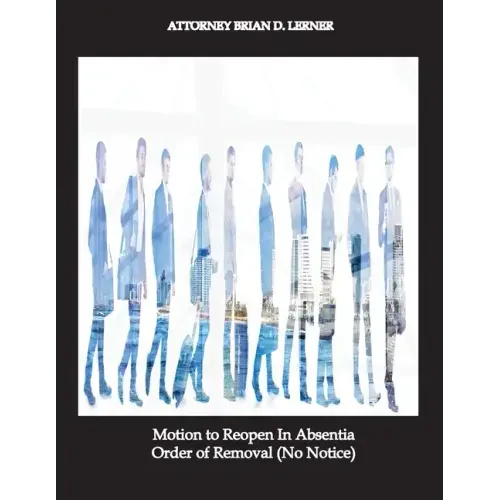 Motion to Reopen In Absentia Order of Removal (No Notice)