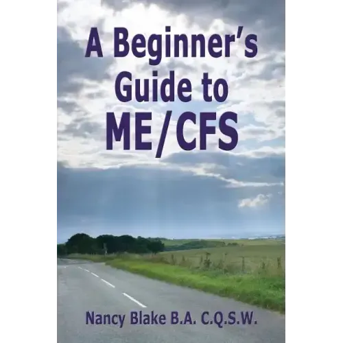 A Beginner's Guide to Me / Cfs