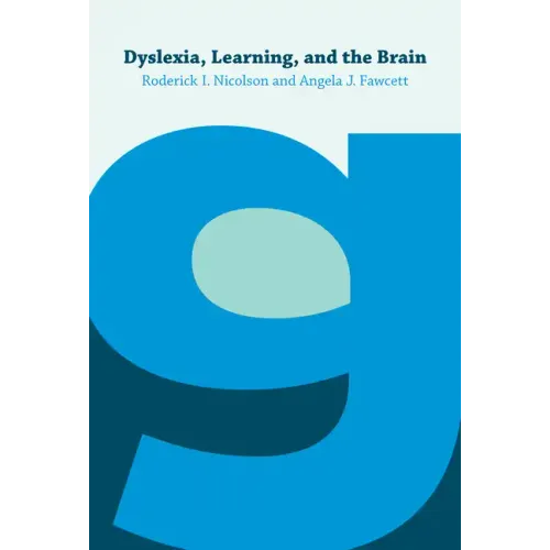 Dyslexia, Learning, and the Brain