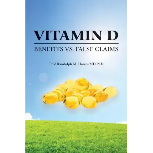 Vitamin D: Benefits vs. False Claims