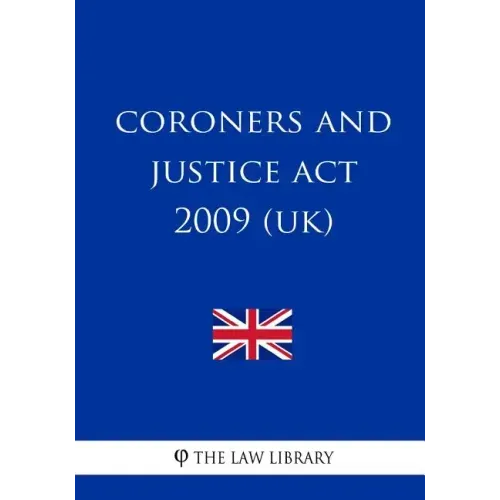 Coroners and Justice Act 2009 (UK)
