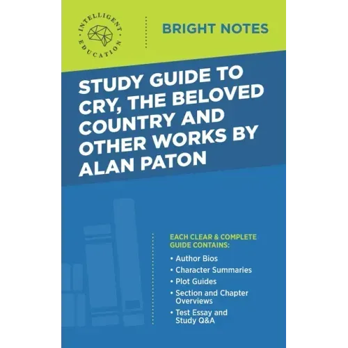 Study Guide to Cry, The Beloved Country and Other Works by Alan Paton