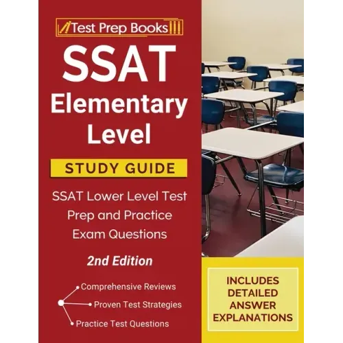 SSAT Elementary Level Study Guide: SSAT Lower Level Test Prep and Practice Exam Questions [2nd Edition]