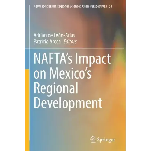 Nafta's Impact on Mexico's Regional Development