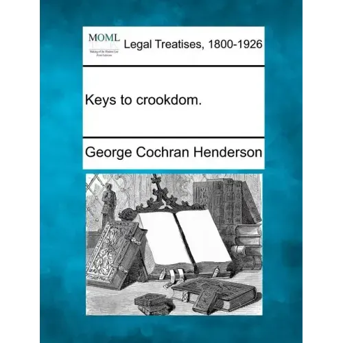 Keys to Crookdom.
