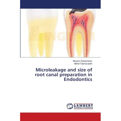 Microleakage and size of root canal preparation in Endodontics