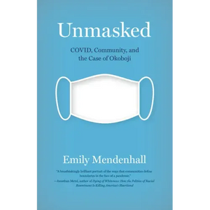 Unmasked: Covid, Community, and the Case of Okoboji - Hardcover