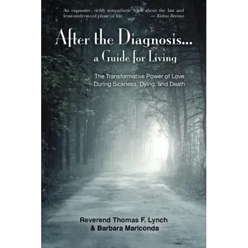 After the Diagnosis...: A Guide for Living