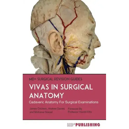 Vivas In Surgical Anatomy: Cadaveric Anatomy Vivas For Surgical Examinations