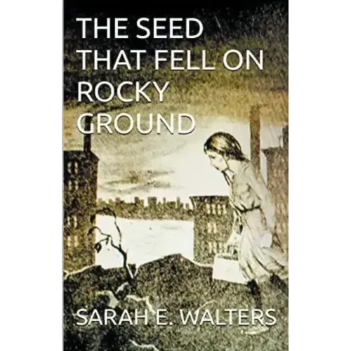 The Seed That Fell On Rocky Ground