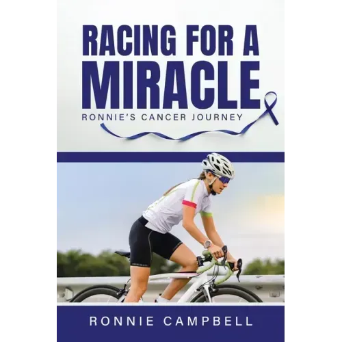 Racing For A Miracle: Ronnie's Cancer Journey