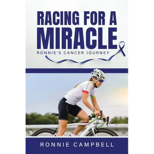 Racing For A Miracle: Ronnie's Cancer Journey - Paperback