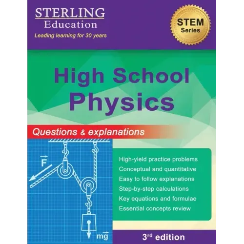 High School Physics: Questions & Explanations for High School Physics