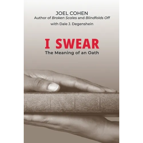 I Swear: The Meaning of an Oath