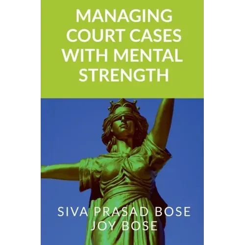 Managing Court Cases with Mental Strength