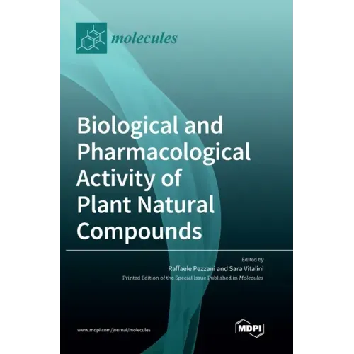 Biological and Pharmacological Activity of Plant Natural Compounds