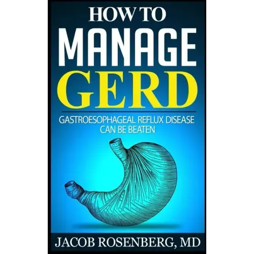 How to manage GERD: Gastroesophageal reflux disease can be beaten
