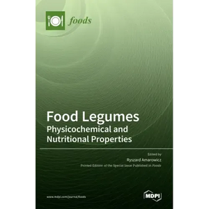 Food Legumes: Physicochemical and Nutritional Properties - Hardcover